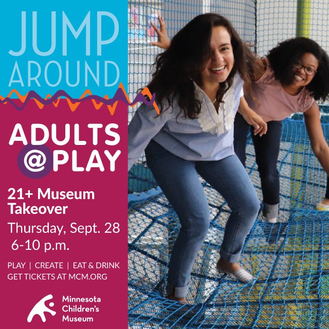 Adults 21 take over the Minnesota Children’s Museum