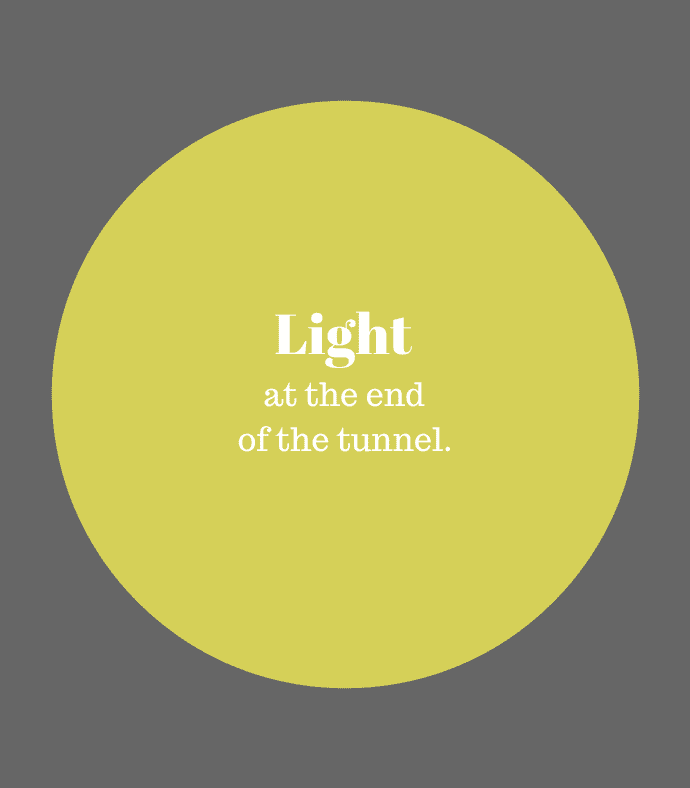 When God shines light at the end a painful tunnel