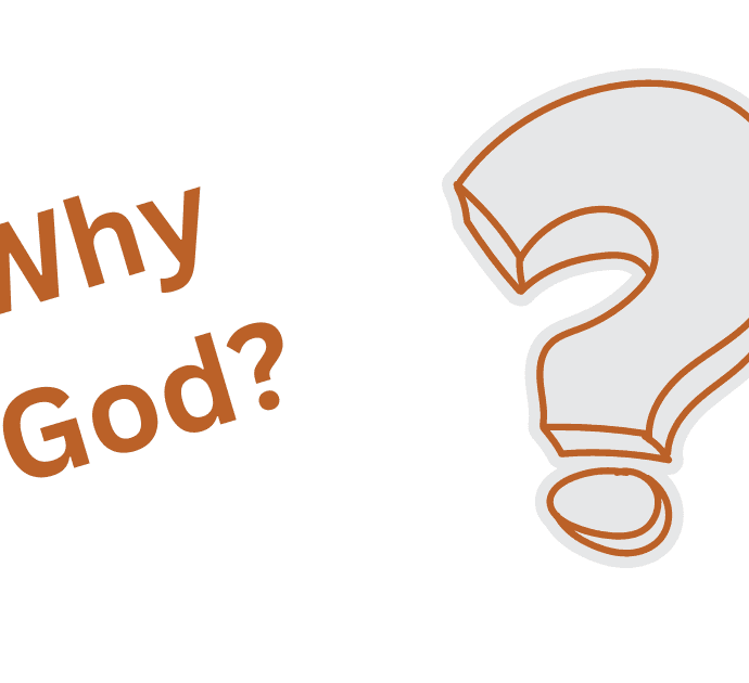 Why God?
